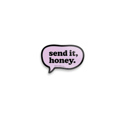 Send It, Honey Bubble SLAG Stickers