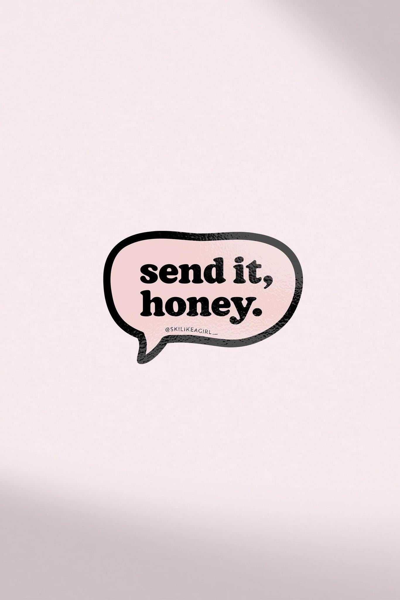 Send It, Honey Bubble SLAG Stickers