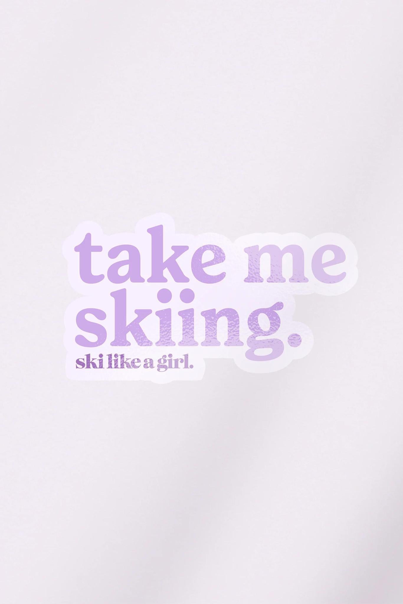 Take Me Skiing Slag Stickers