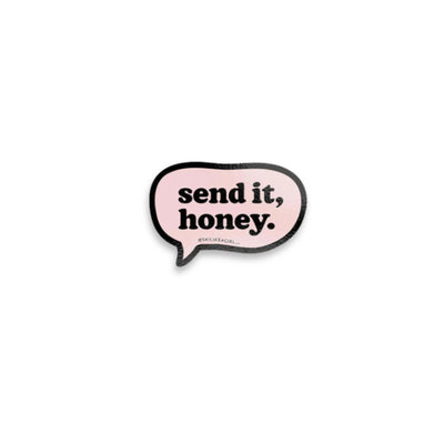 Send It, Honey Bubble SLAG Stickers
