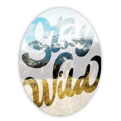 Stay Wild Sticker