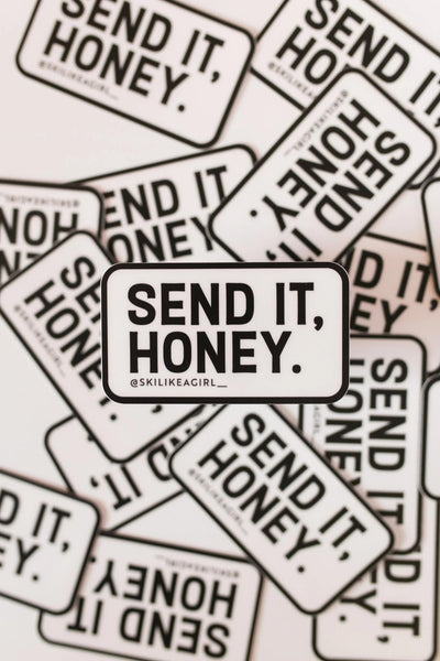 Send It, Honey SLAG Sticker