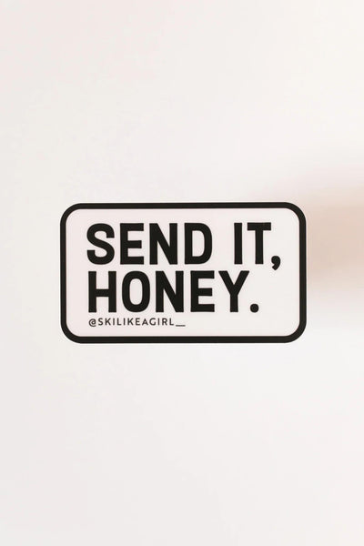 Send It, Honey SLAG Sticker